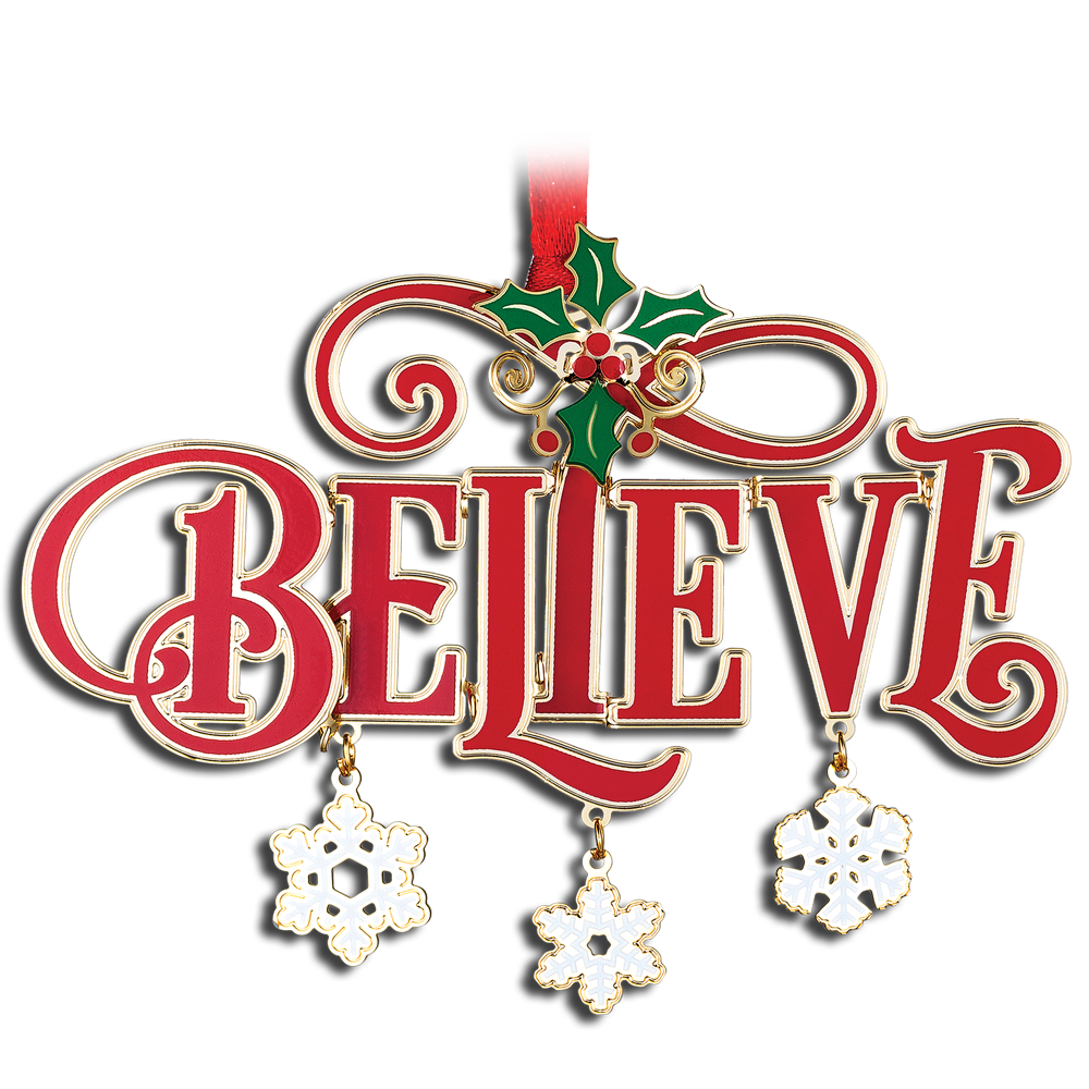 “BELIEVE” text ornament in red embellished font with holly at the top and three snowflakes hanging below.