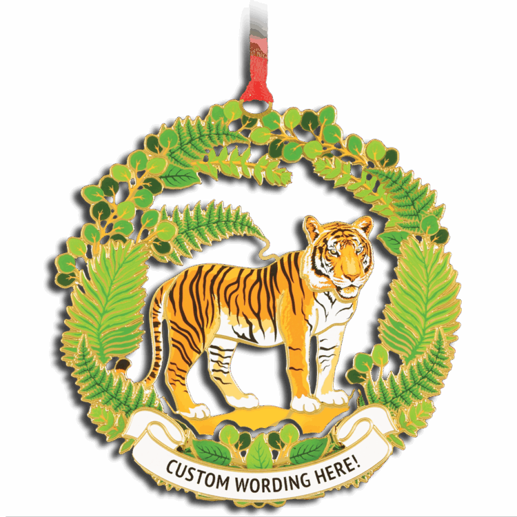 Circular ornament featuring an orange and black tiger framed by green plants. A white banner at the bottom reads “CUSTOM WORDING HERE!” in black.